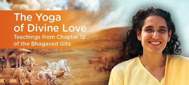 The Yoga Of Divine Love Teachings From Chapter 12 Of The Bhagavad Gita