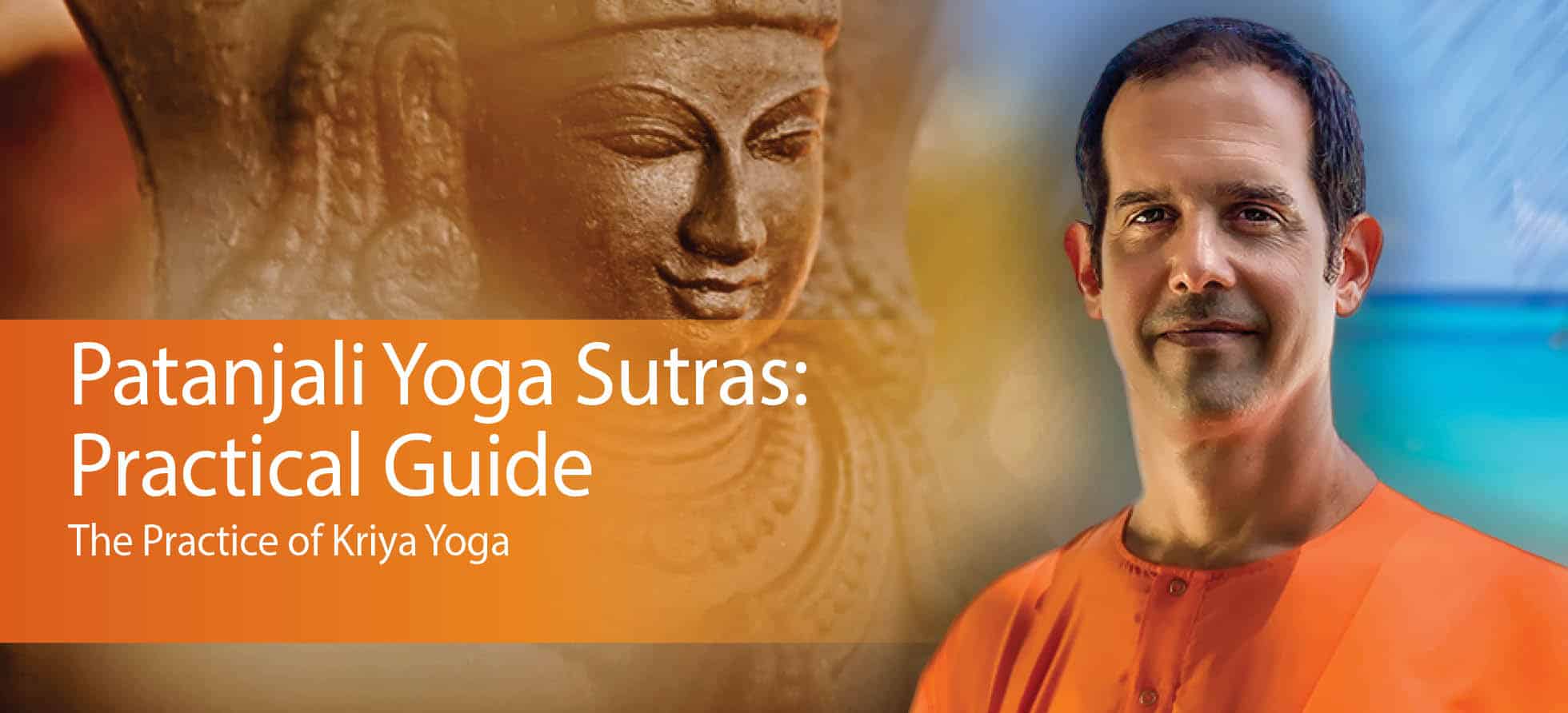 Patanjali Yoga Sutras: Practical Guide – The Practice of Kriya Yoga ...